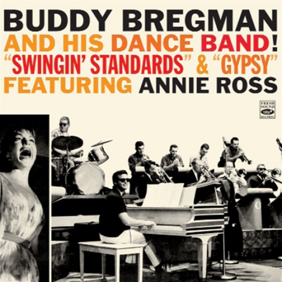 Buddy Bregman & His Dance Band: Swingin' Standards & Gypsy, feat. Annie Ross (2 LPs on 1 CD)