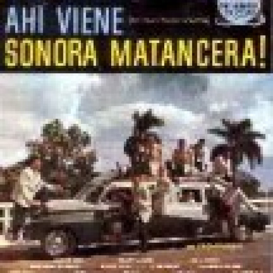 Ahi Viene Sonora Matancera!