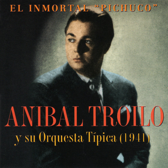 El Inmortal Pichuco