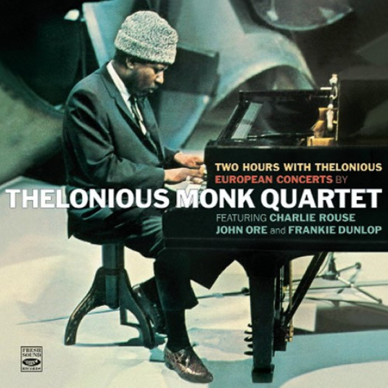 Two Hours with Thelonious - European Concerts by Thelonious Monk Quartet (2 LPS on 2 CDs) Two Hours with Thelonious - European Concerts by Thelonious Monk Quartet (2 LPS on 2 CDs)