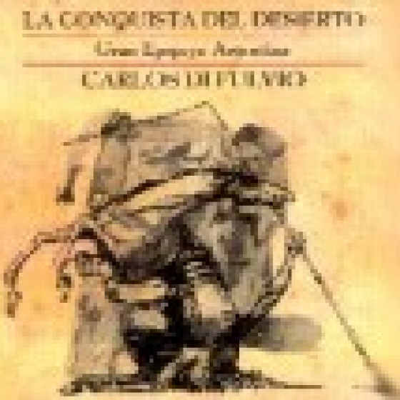 La Conquista Del Desierto