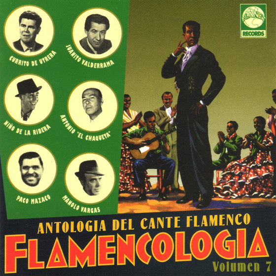 Antologia Del Cante Flamenco - Flamencologia - Vol.7