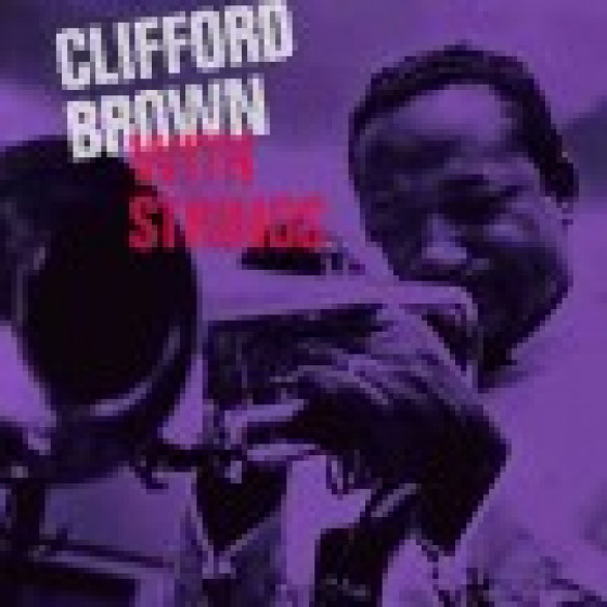 Clifford Brown With Strings