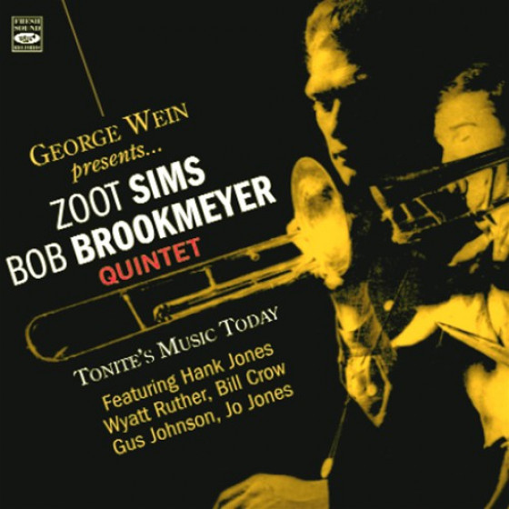 George Wein Presents... Zoot Sims-Bob Brookmeyer Quintet - Tonite's Music Today (2 LPs on 1 CD)