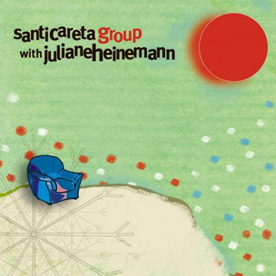 Santi Careta Group with Juliane Heinemann