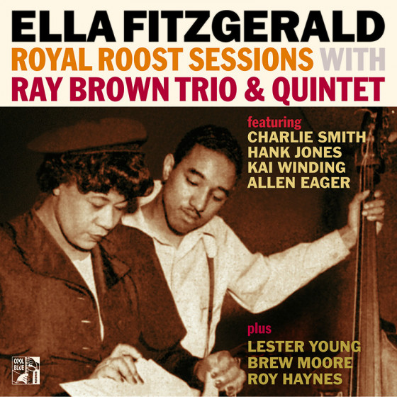 Royal Roost Sessions with Ray Brown Trio & Quintet