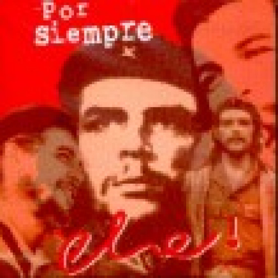 Por Siempre, Che!