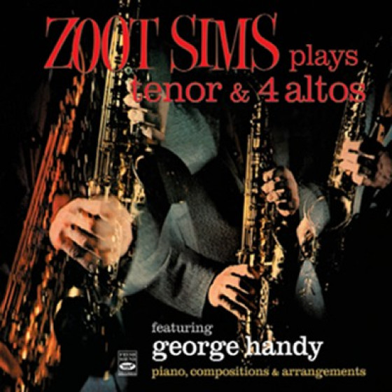 Plays Tenor & 4 Altos Feat. George Handy Piano, Compositions & Arrangements