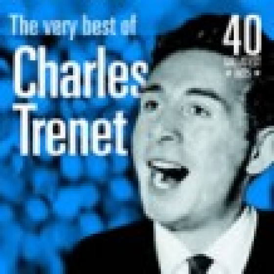 The Very Best of Charles Trenet: 60 Greatest Hits