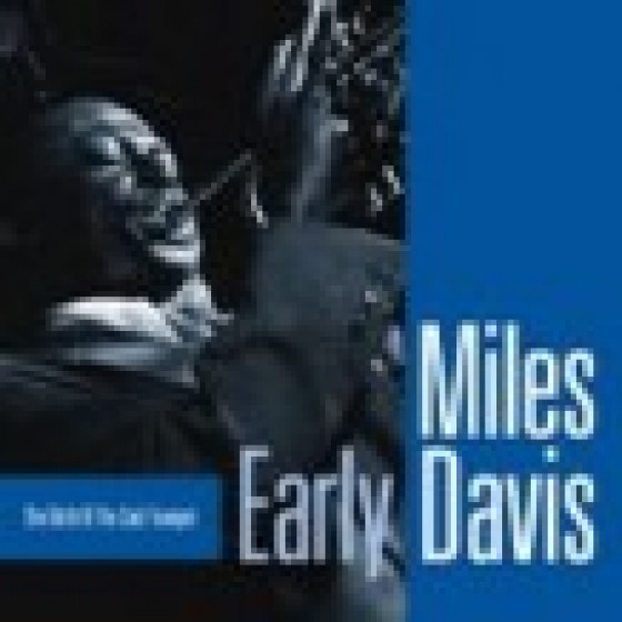 Early Davis - The Birth Of The Cool Trumpet
