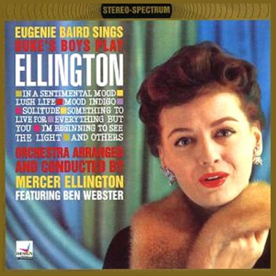 Eugenie Baird Sings - Duke's Boys Play Ellington