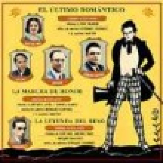 El �ltimo Romantico - La Marcha De Honor - La Leyenda Del Beso