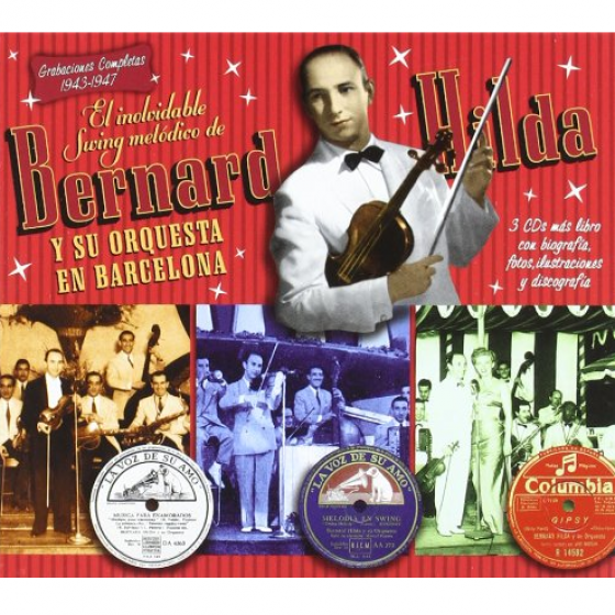 El Inolvidable Swing Mel�dico de Bernard Hilda y su Orquesta en Barcelona: Grabaciones Completas 1943-1947