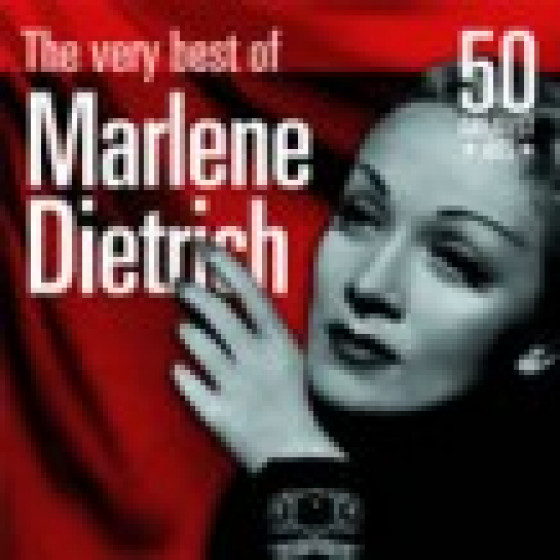The Very Best of Marlene Dietrich: 50 Greatest Hits