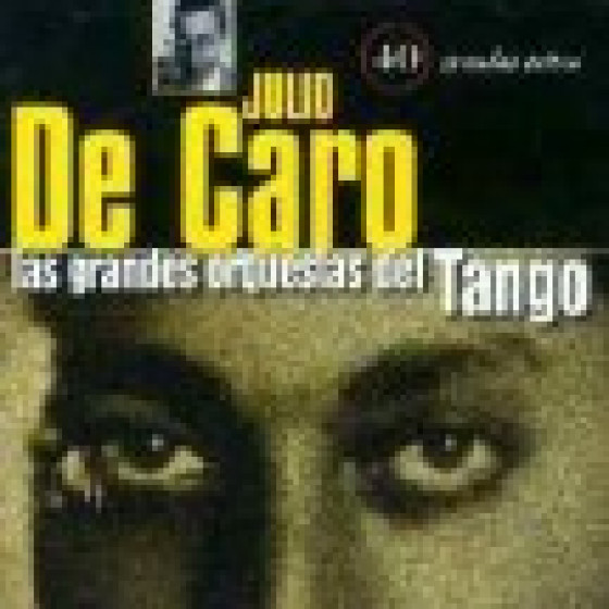 Las Grandes Orquestas del Tango: Orquesta Julio De Caro - 2 Cds