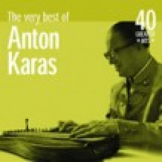 The Very Best of Anton Karas: 40 Greatest Hits