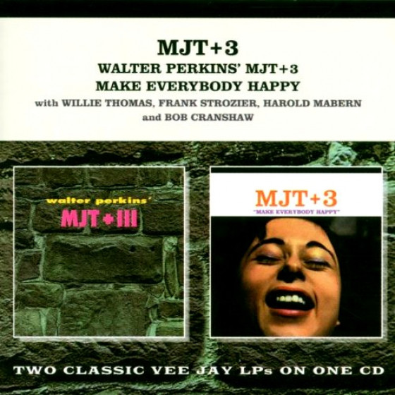 Walter Perkins MJT+3 + Make Everybody Happy