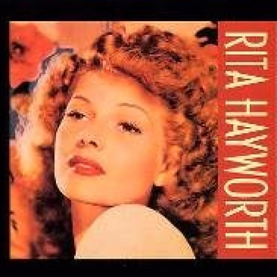 Rita Hayworth Rita Hayworth