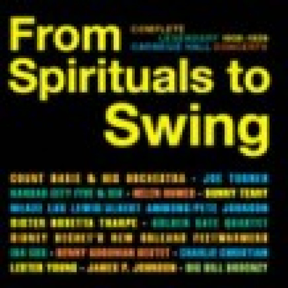 From Spirituals To Swing- Complete Legendary 1938-1939 Carnegie Hall Concerts -2 Cd- Set