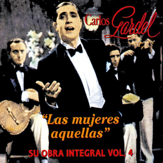 Las Mujeres Aquellas - Su Obra Integral: Vol. 4