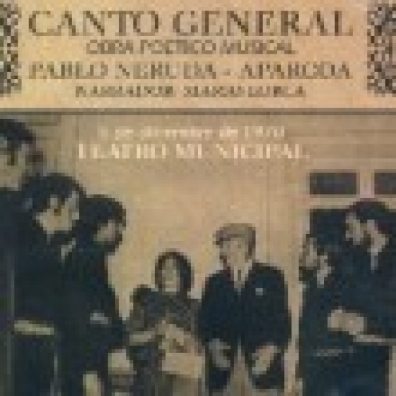 Canto General - Obra Poetico Musical - 5 de Diciembre de 1970