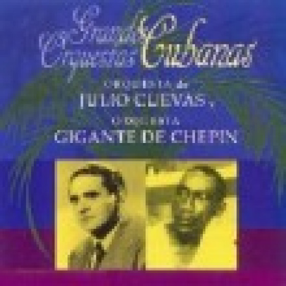 Grandes Orquestas Cubanas