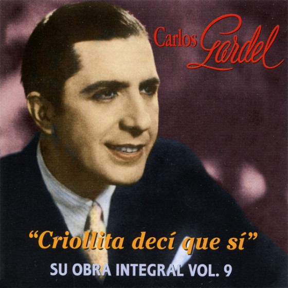 Criollita Dec� Que S� - Su Obra Integral: Vol. 9