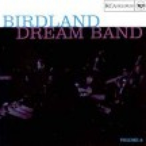 The Birdland Dream Band - Volume 2