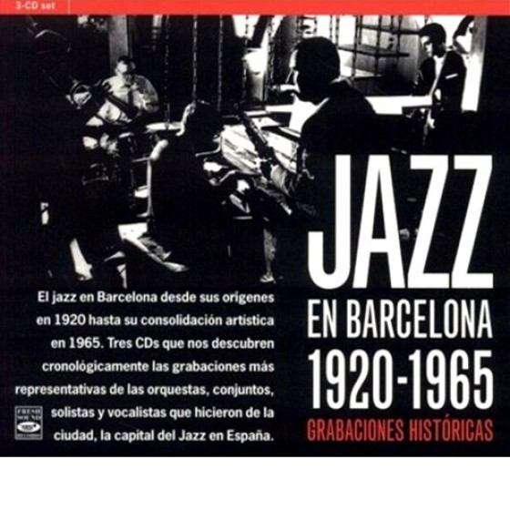 http://www.freshsoundrecords.com/jazz_en_barcelona_1925-1965_-_grabaciones_historicas_3_cd_boxset-cd-4359.html