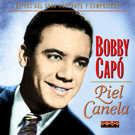 Piel Canela - Exitos del Gran Cantante y Compositor
