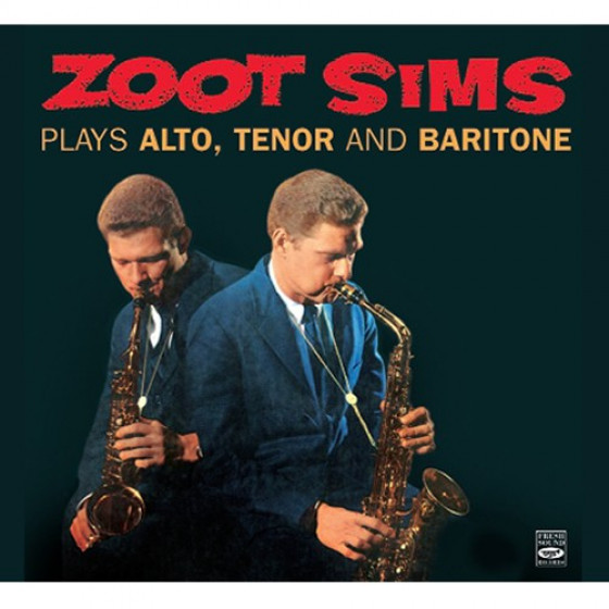 Plays Alto, Tenor & Baritone (Digipack Edition )