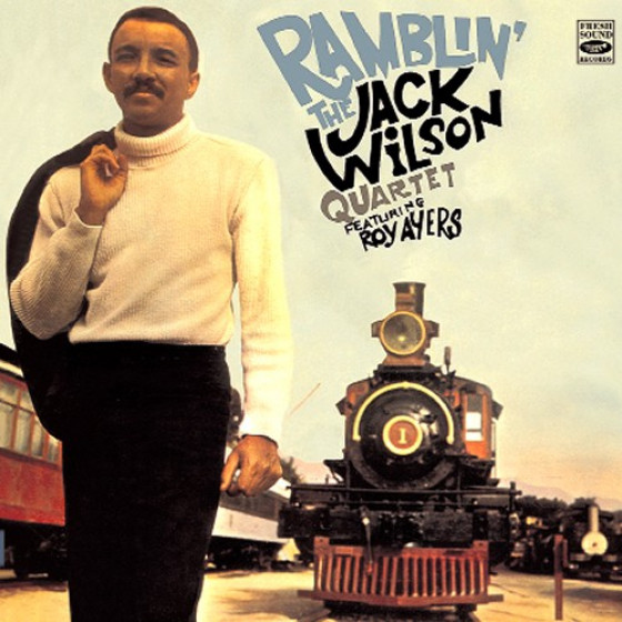 Ramblin' The Jack Wilson Quartet featurin Roy Ayers