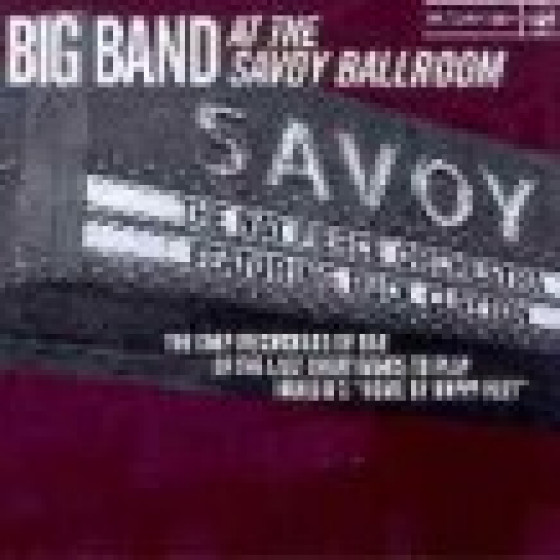 Big Band At The Savoy