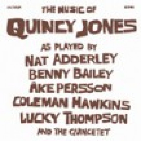 The Music of Quincy Jones Played by the Quincecet & The Harry Arnold Big Band
