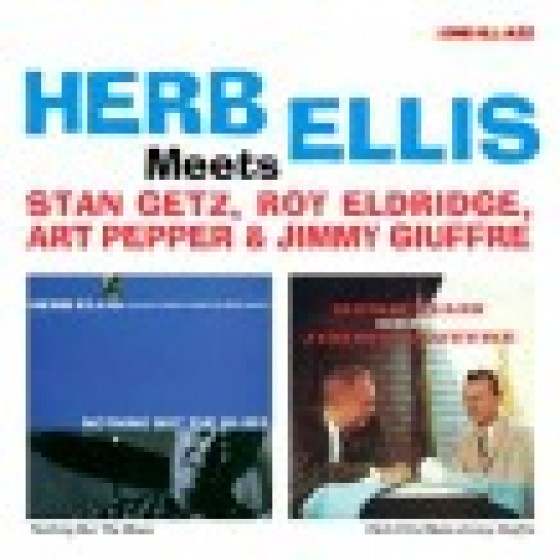 Herb Ellis Meets Stan Getz, Roy Eldridge, Art Pepper & Jimmy Giuffre (2 LP on 1 CD)