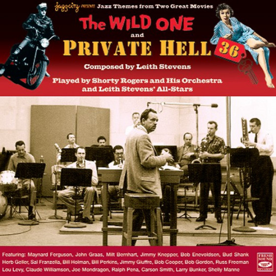 Jazz Themes from Two Great Movies by Leith Stevens: The Wild One / Private Hell 36