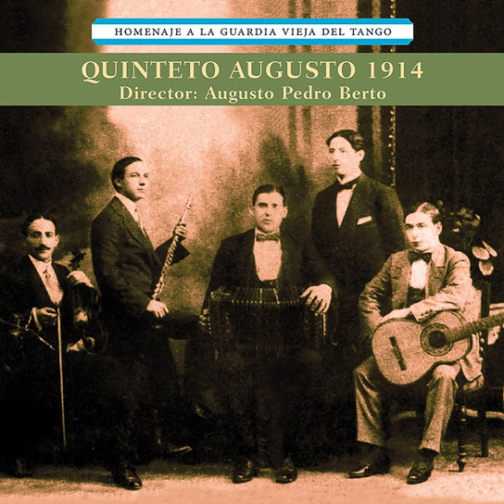 Homenaje A La Vieja Guardia Del Tango: 1914