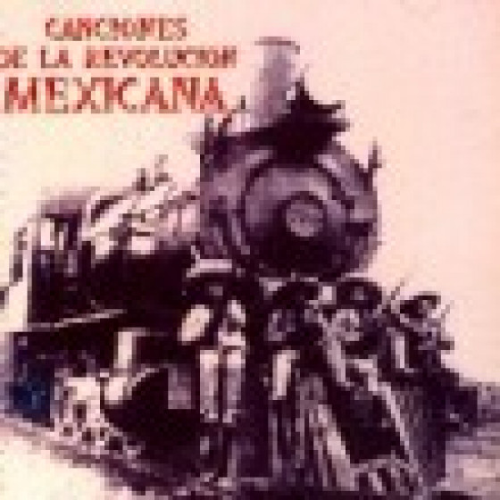 Canciones de la Revolucion Mexicana