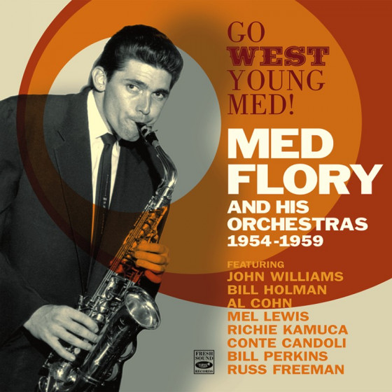 Go West Young Med! Med Flory and His Orchestras 1954-1959